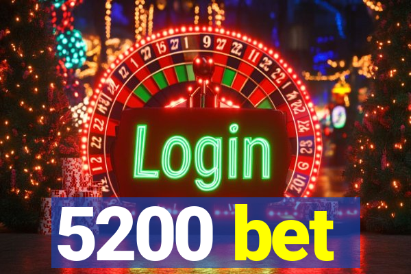 5200 bet